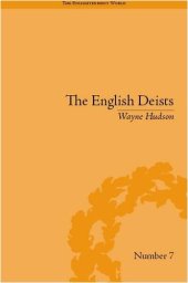 book The English Deists: Studies in Early Enlightenment (Enlightenment World)