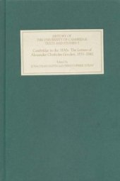 book Cambridge in the 1830s: The Letters of Alexander Chisholm Gooden, 1831-1841 (History of the University of Cambridge)