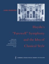 book Haydn’s ’Farewell’ Symphony and the Idea of Classical Style: Through-Composition and Cyclic Integration in his Instrumental Music