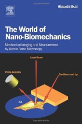 book The World of Nano-Biomechanics: Mechanical Imaging and Measurement by Atomic Force Microscopy