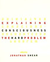 book Explaining Consciousness: The “Hard Problem”