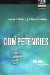 book Leverage Competencies: What Financial Executives Need to Lead (Financial Times Prentice Hall Books)