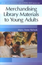 book Merchandising Library Materials to Young Adults (Greenwood Professional Guides for Young Adult Librarians)