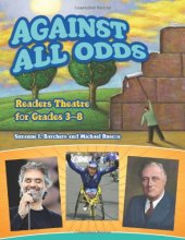 book Against All Odds: Readers Theatre for Grades 3-8