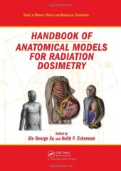 book Handbook of Anatomical Models for Radiation Dosimetry (Series in Medical Physics and Biomedical Engineering)