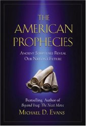 book The American Prophecies: Ancient Scriptures Reveal Our Nation's Future