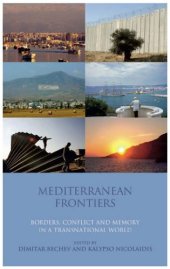 book Mediterranean Frontiers: Borders, Conflict and Memory in a Transnational World (Library of International Relations)