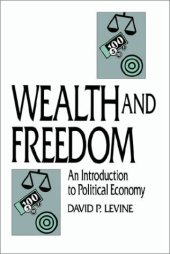 book Wealth and Freedom: An Introduction to Political Economy
