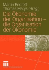 book Die Okonomie der Organisation - die Organisation der Okonomie