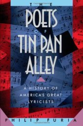 book The Poets of Tin Pan Alley: A History of America's Great Lyricists (Oxford Paperbacks)