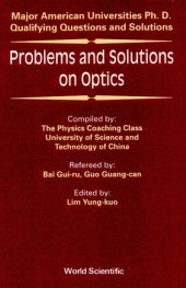 book Problems and Solutions on Optics: Major American Universities Ph. D. Qualifying Questions and Solutions