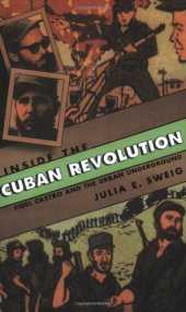 book Inside the Cuban Revolution: Fidel Castro and the Urban Underground