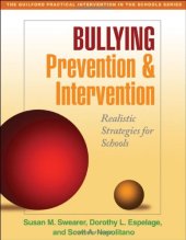 book Bullying Prevention and Intervention: Realistic Strategies for Schools (The Guilford Practical Intervention in Schools Series)