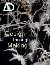 book Design Through Making (Architectural Design July   August 2005 Vol. 75 No. 4)