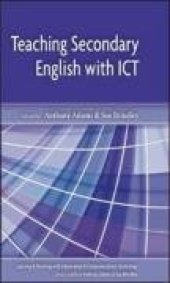 book Teaching Secondary English with ICT: n a (Learning & Teaching with ICT)