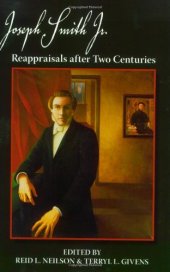 book Joseph Smith, Jr.: Reappraisals After Two Centuries