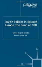 book Jewish Politics in Eastern Europe: The Bund at 100