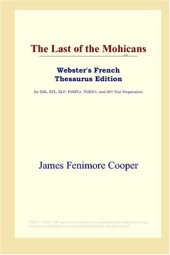 book The Last of the Mohicans (Webster's French Thesaurus Edition)