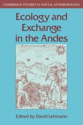 book Ecology and Exchange in the Andes