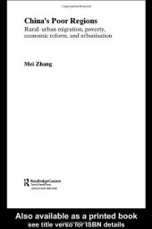 book China's Poor Regions: Rural-Urban Migration, Poverty, Economic Reform and Urbanisation (Routledgecurzon Studies on the Chinese Economy)