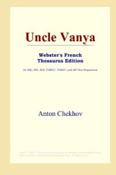 book Uncle Vanya (Webster's French Thesaurus Edition)