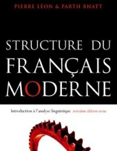 book Structure du francais moderne : Introduction a l'analyse linguistique (French Edition)