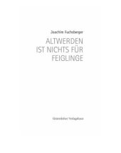 book Altwerden ist nichts fur Feiglinge