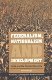 book Federalism, Nationalism and Development: India and the Punjab Economy