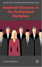 book Gendered Discourse in Professional Workplace (Palgrave Studies in Professional and Organizational Discourse)