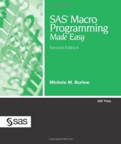 book SAS Macro Programming Made Easy, Second Edition