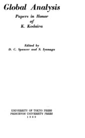 book Global Analysis: Papers in Honor of K. Kodaira (Princeton Mathematical Series, vol. 29)