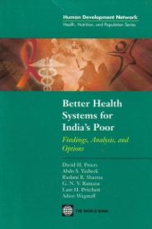 book Better Health Systems for India's Poor: Findings, Analysis, and Options (Health, Nutrition, and Population Series)