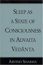 book Sleep As a State of Consciousness in Advaita Vedanta