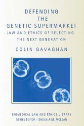 book Regulating the Genetic Supermarket (Biomedical Law and Ethics Library)