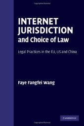 book Internet jurisdiction and choice of law: Legal practices in the EU, US and China