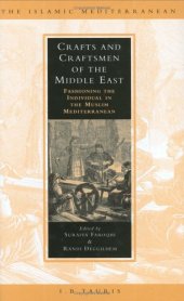 book Crafts and Craftsmen of the Middle East: Fashioning the Individual in the Muslim Mediterranean (Islamic Mediterranean Series)