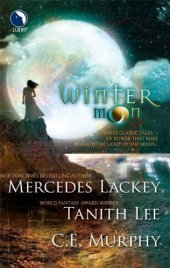 book Winter Moon: Moontide; The Heart of the Moon; Banshee Cries