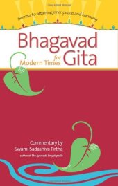 book Bhagavad Gita for Modern Times: Secrets to Attaining Inner Peace and Harmony