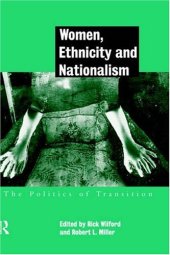 book Women, Ethnicity and Nationalism: The Politics of Transition