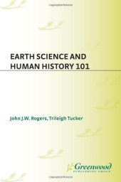 book Earth Science and Human History 101 (Science 101)