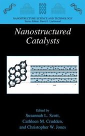 book Nanostructured Catalysts (Nanostructure Science and Technology)