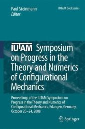 book IUTAM Symposium on Progress in the Theory and Numerics of Configurational Mechanics