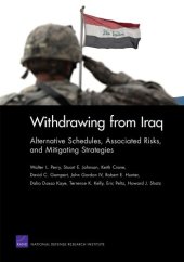 book Withdrawing from Iraq: Alternative Schedules, Associated Risks, and Mitigating Strategies