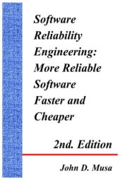 book Software Reliability Engineering: More Reliable Software Faster and Cheaper 2nd Edition