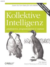 book Kollektive Intelligenz: analysieren, programmieren und nutzen