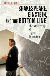 book Shakespeare, Einstein, and the Bottom Line: The Marketing of Higher Education