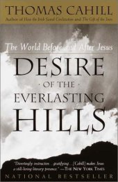 book Desire of the Everlasting Hills: The World Before and After Jesus (Hinges of History)