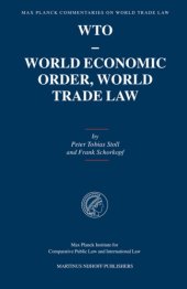 book Max Planck Commentaries on World Trade Law: WTO - World Economic Order, World Trade Law