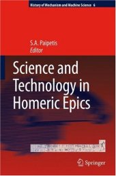 book Science and Technology in Homeric Epics (History of Mechanism and Machine Science)