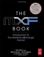 book The MXF Book: An Introduction to the Material eXchange Format